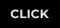 CLICK